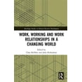 thumbnail image 1 of Pre-Owned Routledge Studies in Human Resource Deve Work, Working and Work Relationships in a Changing World, (Hardcover), 1 of 1