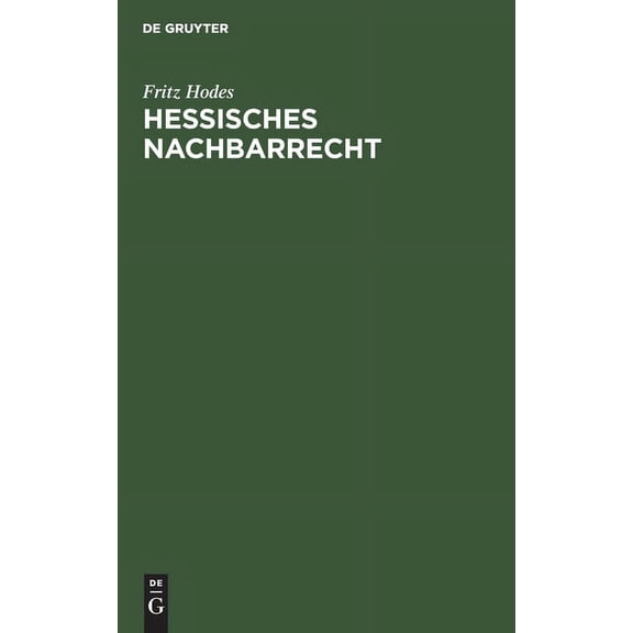 Hessisches Nachbarrecht, (Hardcover)