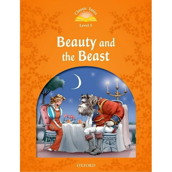Classic Tales. Level 5 Classic Tales: Level 5: Beauty and the Beast, (Paperback)