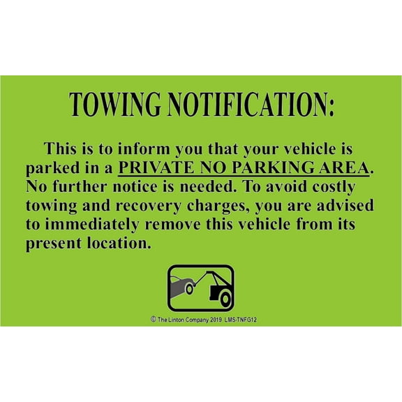 "TOWING NOTIFICATION…PRIVATE NO PARKING AREA…" Stick-on Labels, 8" x 5", Black on Fluorescent Green, Adhesive Backing - Pack of 50 Labels