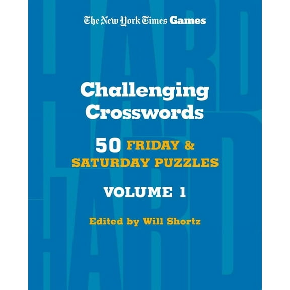 New York Times Games Challenging Crosswords Volume 1: 50 Friday and Saturday Puzzles, (Spiral-Bound)