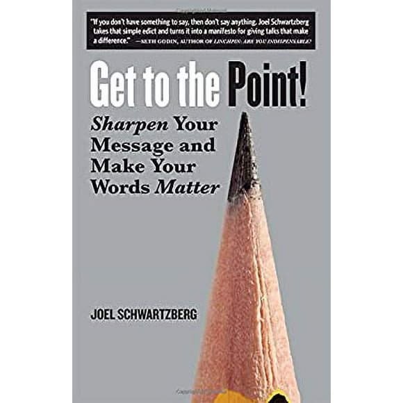 Get to the Point! : Sharpen Your Message and Make Your Words Matter 9781523094110 Used / Pre-owned