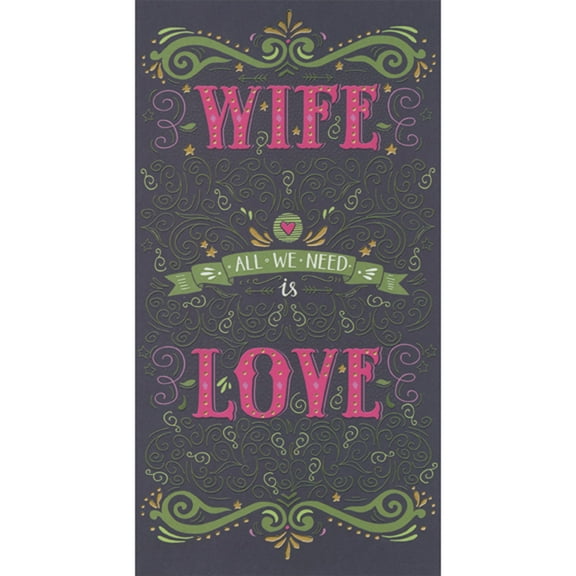 Designer Greetings All We Need is Love: Swirling Green Vines on Dark Background Valentine's Day Card for Wife