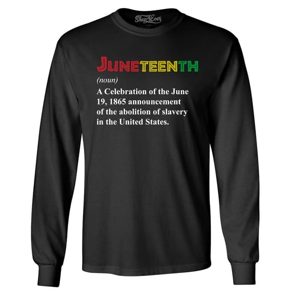 Shop4Ever Men's Juneteenth Definition June 19th 1865 Long Sleeve Shirt 3XL Black
