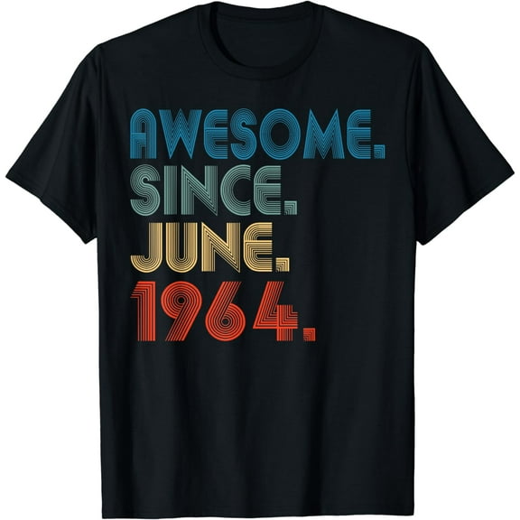 60 Year Old Gift Awesome Since June 1964 60th Birthday Men T-Shirt