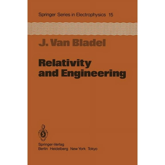 Springer Electronics and Photonics Relativity and Engineering, Book 15, (Paperback)