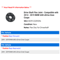 thumbnail image 2 of Drive Shaft Flex Joint - Compatible with 2014 - 2019 BMW 640i xDrive Gran Coupe 2015 2016 2017 2018, 2 of 2