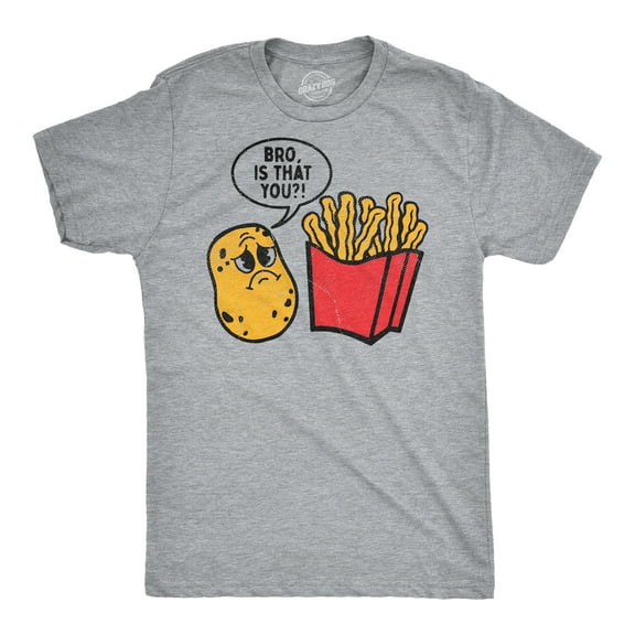 Mens Funny T Shirts Bro Is That You Sarcastic Potato Frech Fries Graphic Novelty Tee for Men Graphic Tees