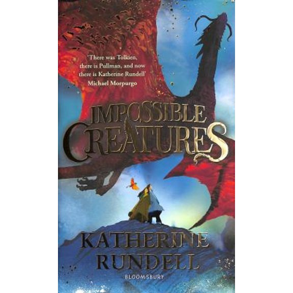 Pre-Owned Bloomsbury Impossible Creatures There was Tolkien, there is Pullman and now there is Katherine Rundell Michael Morpurgo. (Hardcover) 1408897415 9781408897416