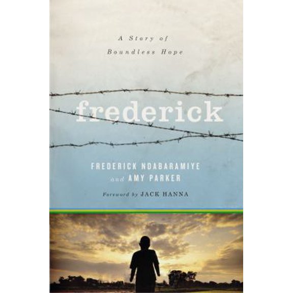 Pre-Owned Frederick: A Story of Boundless Hope (Hardcover) 052910119X 9780529101198