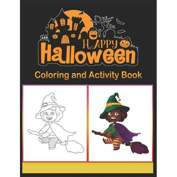 Halloween Coloring and Activity Book: Children Coloring Workbooks for Kids: Boys, Girls and Toddlers Ages 2-4, 4-8, (Paperback)