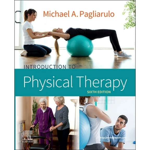 Pre-Owned Introduction to Physical Therapy (Paperback) 0323673481 9780323673488