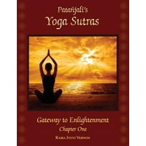 Patanjali's Yoga Sutras: Gateway to Enlightenment: Chapter One