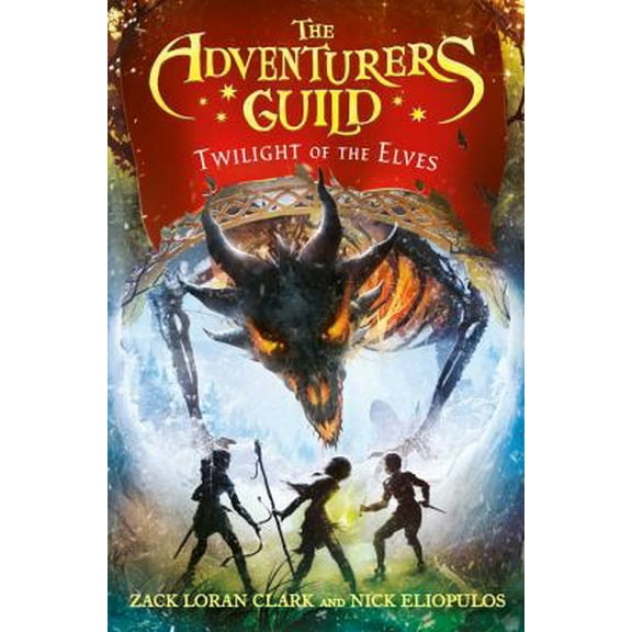 Pre-Owned The Adventurers Guild: Twilight of the Elves (Hardcover) 1484788605 9781484788608