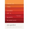 This Is the Story of a Happy Marriage: A Collection, (Paperback)