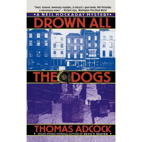 Drown All the Dogs, (Paperback)