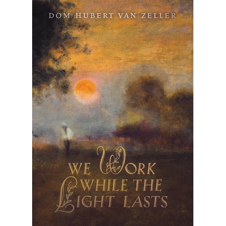 We Work While the Light Lasts (Paperback)