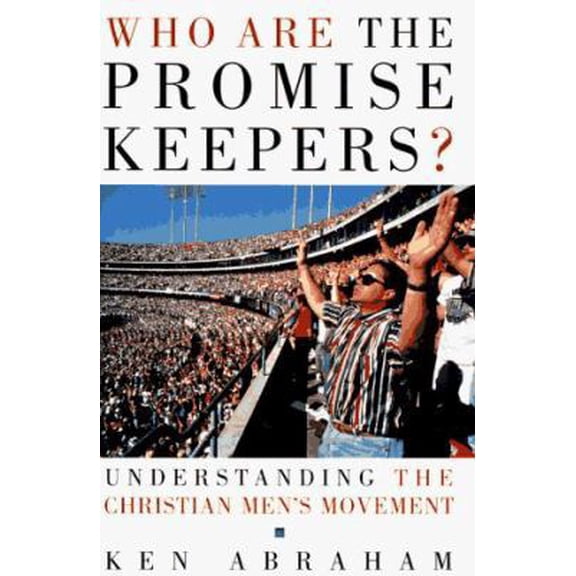Pre-Owned Who Are the Promise Keepers? (Hardcover) 0385486995 9780385486996