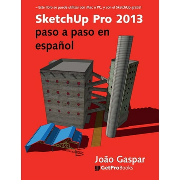 Pre-Owned SketchUp Pro 2013 paso a paso en español (Paperback) 8561453230 9788561453237