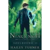 Soulbound All Souls Near & Nigh, Book 2, (Paperback)