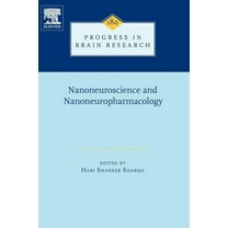 Progress in Brain Research Nanoneuroscience and Nanoneuropharmacology: Volume 180, Book 180, (Hardcover)