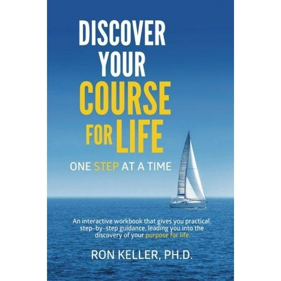 Discover Your Course for Life, One Step at a Time