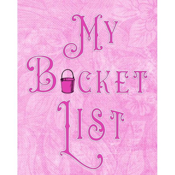 My Bucket List Adventures Dreams Wishes 136 Pages 8x10 Pink Walmart