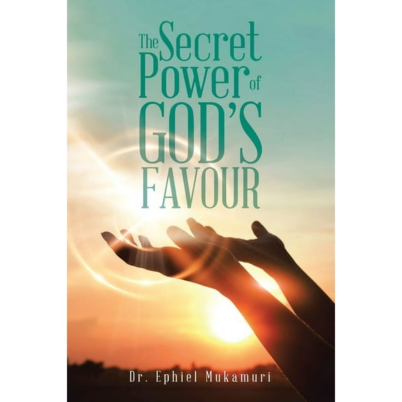 Secret Power of God?s Favour