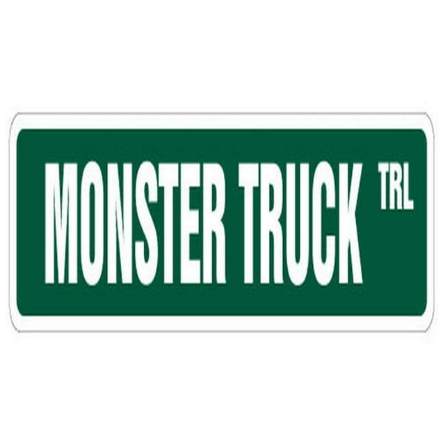 SignMission SS-MONSTER 18 in. Monster Truck Street Sign - Big Lift Pickup Redneck Huge