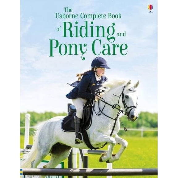 Usborne Complete Book of Riding and Pony Care