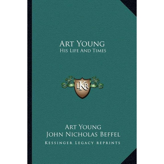 Art Young : His Life And Times (Paperback)