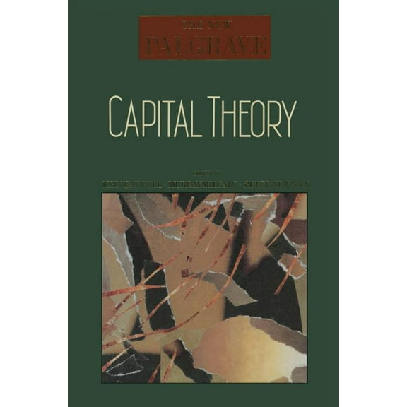 New Palgrave Capital Theory, (Paperback)