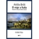 thumbnail image 1 of El viaje a Italia. Historia de una gran tradición cultural Blanco, 1 of 2