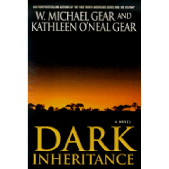 Dark Inheritance (Hardcover) by W Michael Gear, Kathleen O'Neal Gear