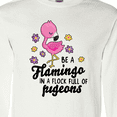 thumbnail image 4 of Inktastic Be a Flamingo in a Flock of Pigeons with Flowers Long Sleeve T-Shirt, 4 of 5