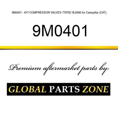 9M0401 - KIT-COMPRESSOR VALVES 778782 9L0946 for Caterpillar (CAT)
