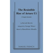 Pre-owned Resistible Rise of Arturo Ui, Paperback by Samuel French, Inc. (COR), ISBN 0573614733, ISBN-13 9780573614736