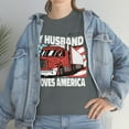 thumbnail image 3 of Cool Truckers Wife My Husband Moves America Trucking T-shirt, 3 of 3