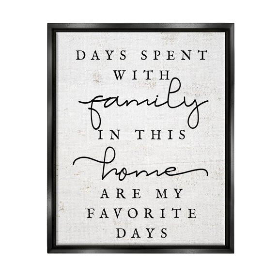 Uplifting Days Spent With Family Phrase Inspirational Graphic Art Jet Black Framed Art Print Wall Art