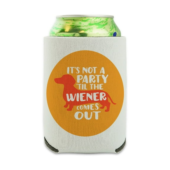 It's Not a Party til Wiener Comes Out Dachshund Dog Funny Can Cooler - Drink Sleeve Hugger Collapsible Insulator - Beverage Insulated Holder