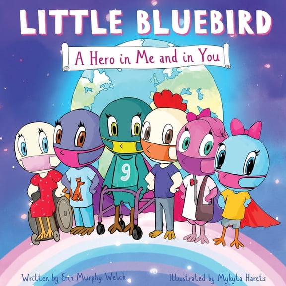 Little Bluebird - A Hero in Me and in You (Paperback)