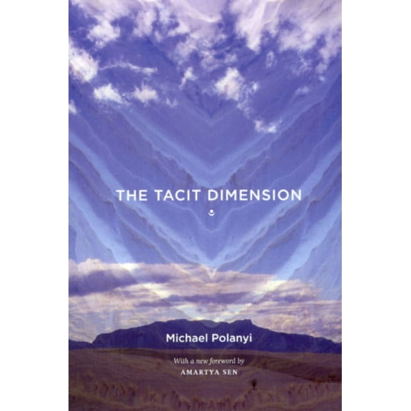 The Tacit Dimension, (Paperback)