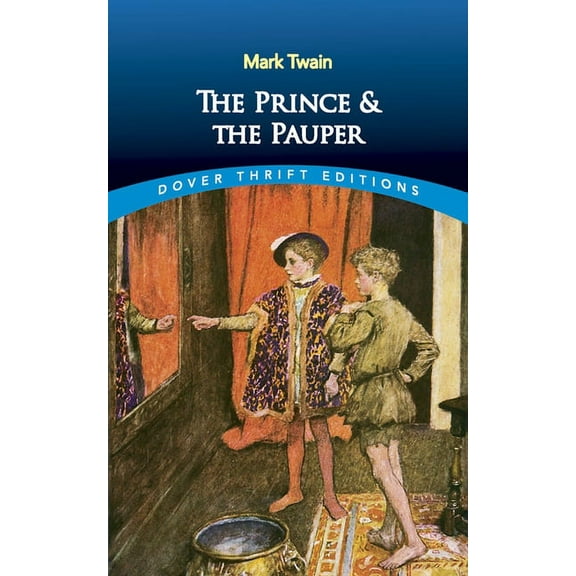 Dover Thrift Editions: Classic Novels The Prince and the Pauper, (Paperback)