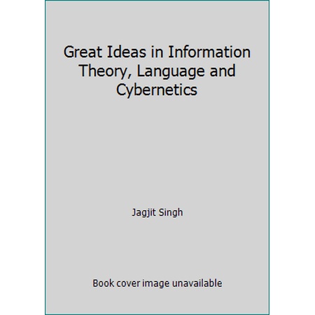 Great Ideas in Information Theory, Language and Cybernetics [Paperback - Used]