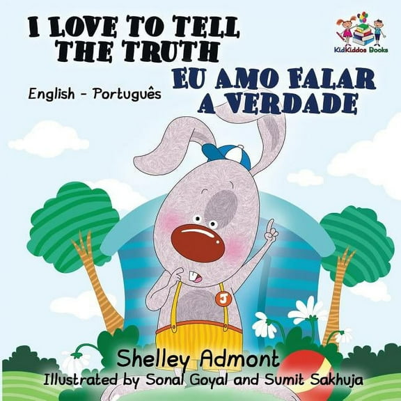 English Portuguese Bilingual Collection I Love to Tell the Truth (English Portuguese Bilingual Book for Kids -Brazilian), (Paperback)