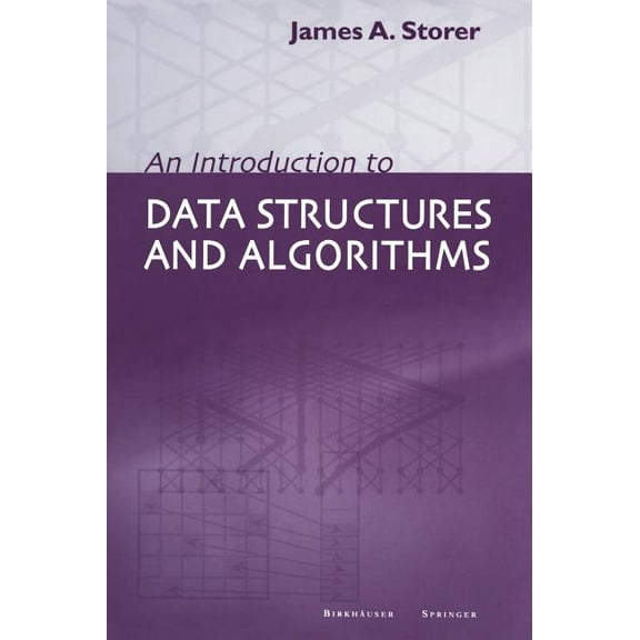 An Introduction to Data Structures and Algorithms, (Hardcover)