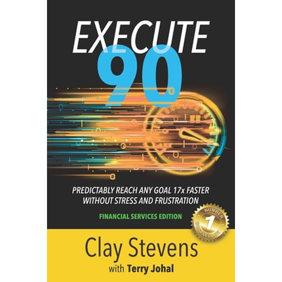 Pre-Owned Execute 90: Financial Services Edition (Paperback) 0997337648 9780997337648