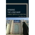 thumbnail image 2 of Gagner la Longue Guerre: Prendre l'Offensive contre l'Islam Radical, 2 of 2