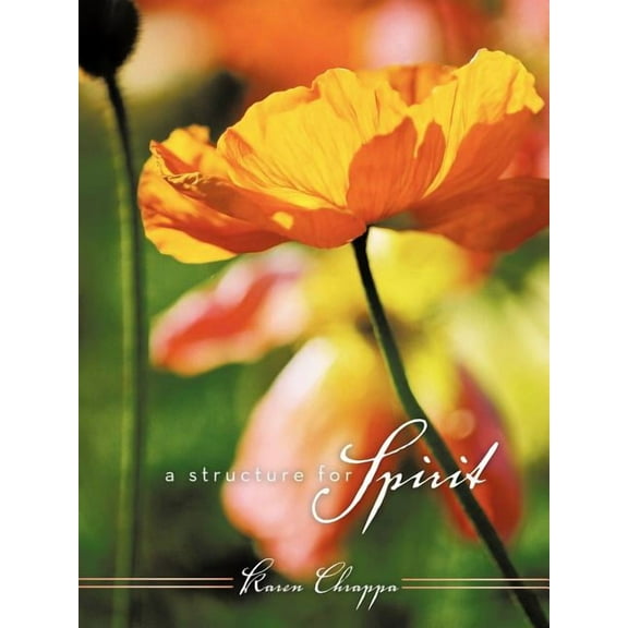 A Structure for Spirit: How to Create a Daily Practice Paperback Karen Chrappa