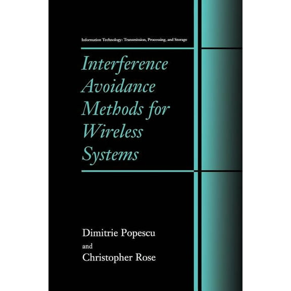 Information Technology: Transmission, Pr Interference Avoidance Methods for Wireless Systems, (Paperback)